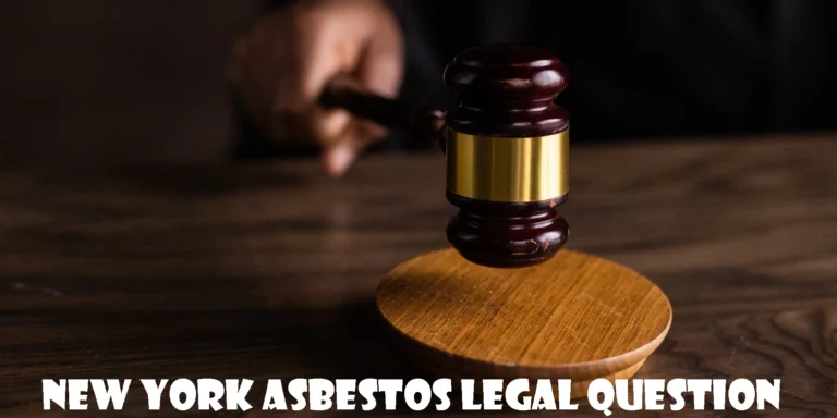 New York Asbestos Legal Question