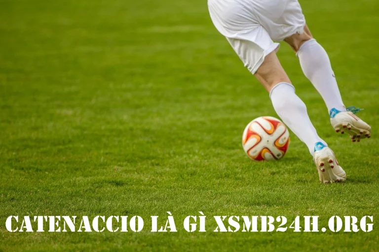 catenaccio là gì xsmb24h.org